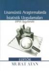 Lisansüstü Araştırmalarda Istatistik Uygulamaları (ISBN: 9786055579203)