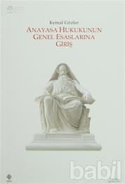 Anayasa Hukukunun Genel Esaslarına Giriş (ISBN: 9786053270270)