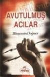 Avutulmuş Acılar (ISBN: 3002364100041)