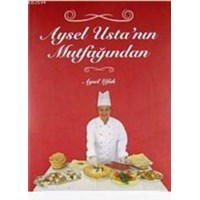 Aysel Usta'nın Mutfağından (ISBN: 9789756545628)
