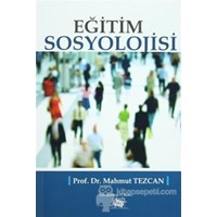Eğitim Sosyolojisi (ISBN: 9786051700236)