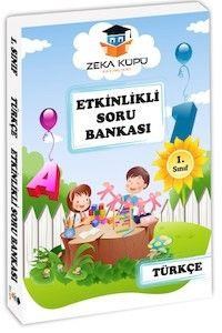 1. Sınıf Türkçe Etkinlikli Soru Bankası Zeka Küpü Yayınları (ISBN: 9786054856763)