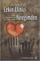 Çekin Elinizi Yüreğimden (ISBN: 9789756799376)