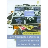 Türk Sinematek Derneği - Türkiyede Sinema Ve Politik Tartışma (ISBN: 9786054326022)