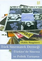 Türk Sinematek Derneği - Türkiyede Sinema Ve Politik Tartışma (ISBN: 9786054326022)