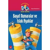 Acar Hafiye Bayat Numaralar ve Islak Ayaklar (ISBN: 9786053600197)