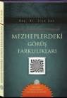 İnanç ve İbadetler Açısından Mezheplerdeki Görüş Farklılıkları 9786054638277