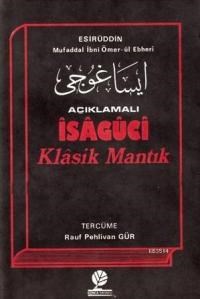 Açıklamalı İsaguci Klasik Mantık (ISBN: 3006050001015)