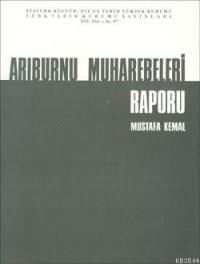 Arıburnu Muharebeleri Raporu (ISBN: 9789751602157)