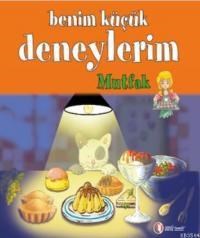 Benim Küçük Deneylerim - Mutfak (ISBN: 9786059856034)