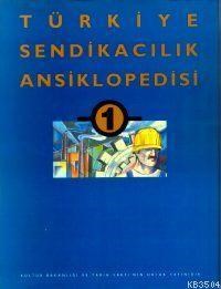 Türkiye Sendikacılık Ansiklopedisi Cilt: 1 (ISBN: 3000074100119)
