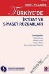 2000\'li Yıllarda Türkiye\'de Iktisat ve Siyaset Rüzgarları (2011)