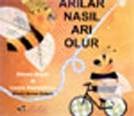 Arılar Nasıl Arı Olur (ISBN: 9789752861563)