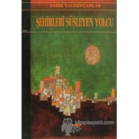 Şehirleri Süsleyen Yolcu (ISBN: 3990000017797)