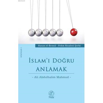 Islam\'ı Doğru Anlamak (ISBN: 9786054605392)