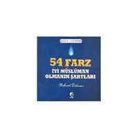 54 Farz - İyi Müslüman Olmanın Şartları - Mehmet Dikmen (ISBN: 9786055408398)