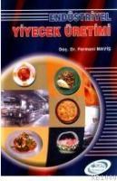 Endüstriyel Yiyecek Üretimi (ISBN: 9799758326616)