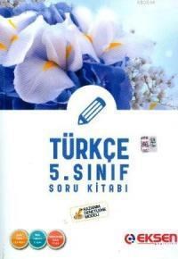 Eksen 5.Sınıf Arkadaşım Türkçe Soru-Etkinlik Kitabı 1 - Komisyon 9786053802167