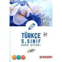 Eksen 5.Sınıf Arkadaşım Türkçe Soru-Etkinlik Kitabı 1 - Komisyon 9786053802167