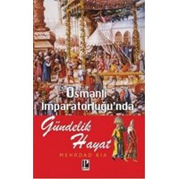Osmanlı Imparatorluğunda Gündelik Hayat (ISBN: 9786054726172)