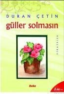 Güller Solmasın (ISBN: 9789757561804)