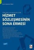 Hizmet Sözleşmesinin Sona Ermesi Doç. Dr. Sabahattin Yürekli (ISBN: 9789750229138)