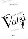 Tohumların Valsi (ISBN: 9786059087025)