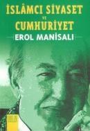 İslamcı Siyaset ve Cumhuriyet (ISBN: 9789756463759)