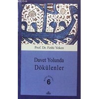 Davet Yolunda Dökülenler (ISBN: 1002364101519)