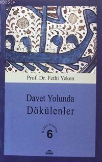 Davet Yolunda Dökülenler (ISBN: 1002364101519)