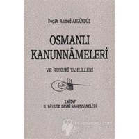 Osmanlı Kanunnameleri ve Hukuki Tahlilleri Cilt: 2 - Ahmed Akgündüz 3990000004125