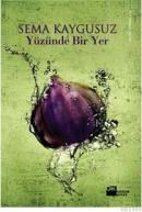 Yüzünde Bir Yer (ISBN: 9786051113340)