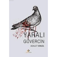 Yaralı Güvercin (ISBN: 9786054776245)
