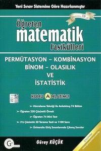 Öğreten Matematik Fasikülleri Pemütasyon - Kombinasyon Gür Yayınları (ISBN: 9786056201516)