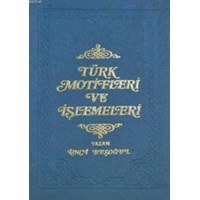 Türk Motifleri ve İşlemeleri (ISBN: 1002291100839)