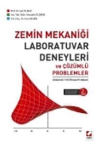 Zemin Mekaniği Laboratuar Deneyleri ve Çözümlü Problemler (ISBN: 9789750229923)