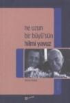 Ne Uzun Bir Büyüsün Hilmi Yavuz (ISBN: 9786054031788)