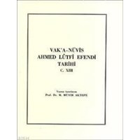 Vak'a-Nüvis Ahmet Lûtfî Efendi Tarihi Cilt 13 (ISBN: 9789751602351)