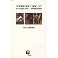 Dersim’den Tunceli’ye 38 Katliamı Tanıklıkları (ISBN: 9789753440936)