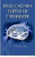 Bilgi Çağında Eğitim ve Üniversite (ISBN: 9789756401408)