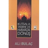 Kutsala, Tarihe ve Hayata Dönüş (ISBN: 9786353295300)