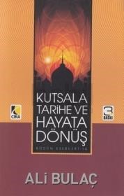 Kutsala, Tarihe ve Hayata Dönüş (ISBN: 9786353295300)