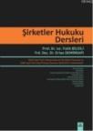Şirketler Hukuku Dersleri (ISBN: 9786054485857)