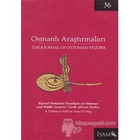 Osmanlı Araştırmaları - The Journal of Ottoman Studies Sayı: 36 - Kolektif 3990000009255