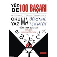Yüzde 100 Başarı - Okuma Yazma Öğrenme Tekniği (ISBN: 9786054676132)