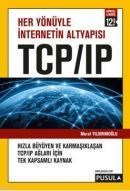 Her Yönüyle İnternetin Altyapısı TCP/IP (ISBN: 9786056460869)