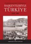 Tarihöncesinden Günümüze Başkentleriyle Türkiye (ISBN: 9786053961048)