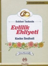 Sohbet Tadında Evlilik Ehliyeti (Ciltli) (ISBN: 9786054709243)