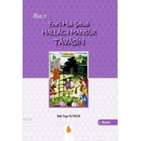 Ene\'l-Hak Şehidi Hallac-ı Mansur Tavasin (ISBN: 9786056381225)