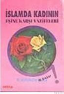 Islamda Kadının Eşine Karşı Vazifeleri (ISBN: 3002758100749)